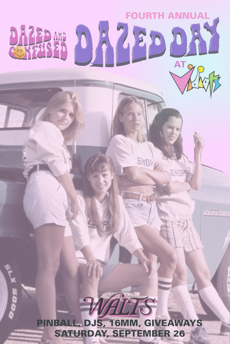 Dazed and Confused – Dazed Day!