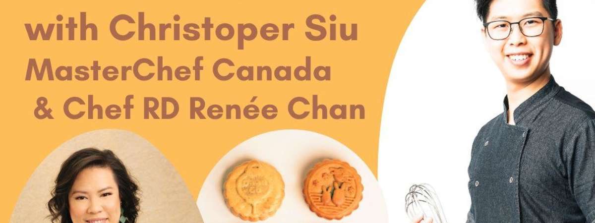 Bake Mooncakes w Chris Siu, MasterChef Canada S7 with afternoon snacks