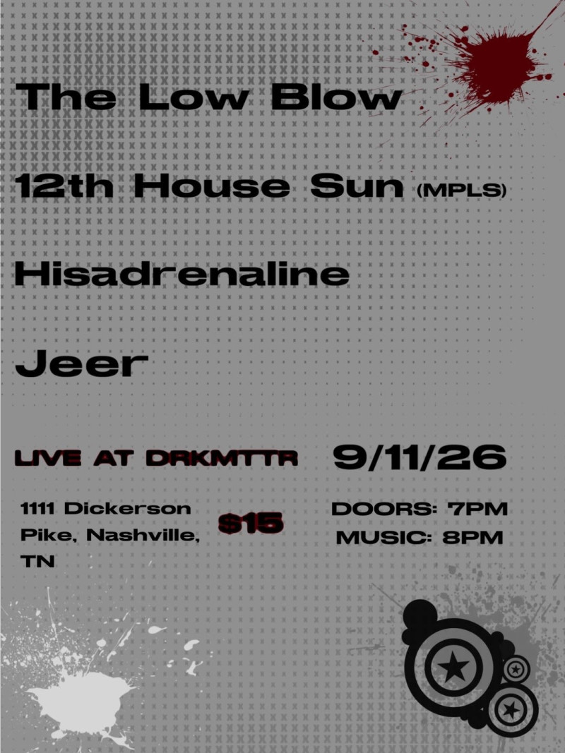 12th House Sun, The Low Blow, Hisadrenaline, Squent