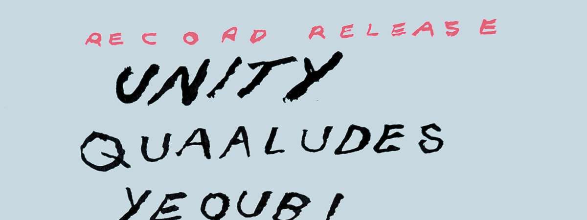 Unity, Quaaludes, Yeoubi