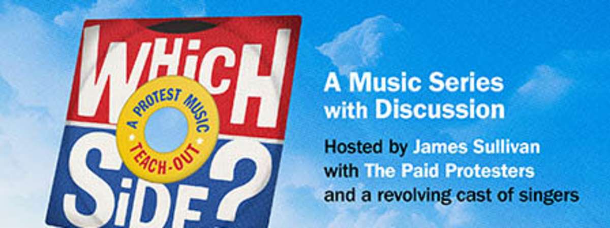 Which Side?: A Protest Music Teach Out