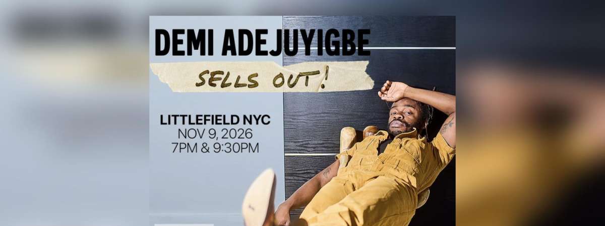 Demi Adejuyigbe Sells Out