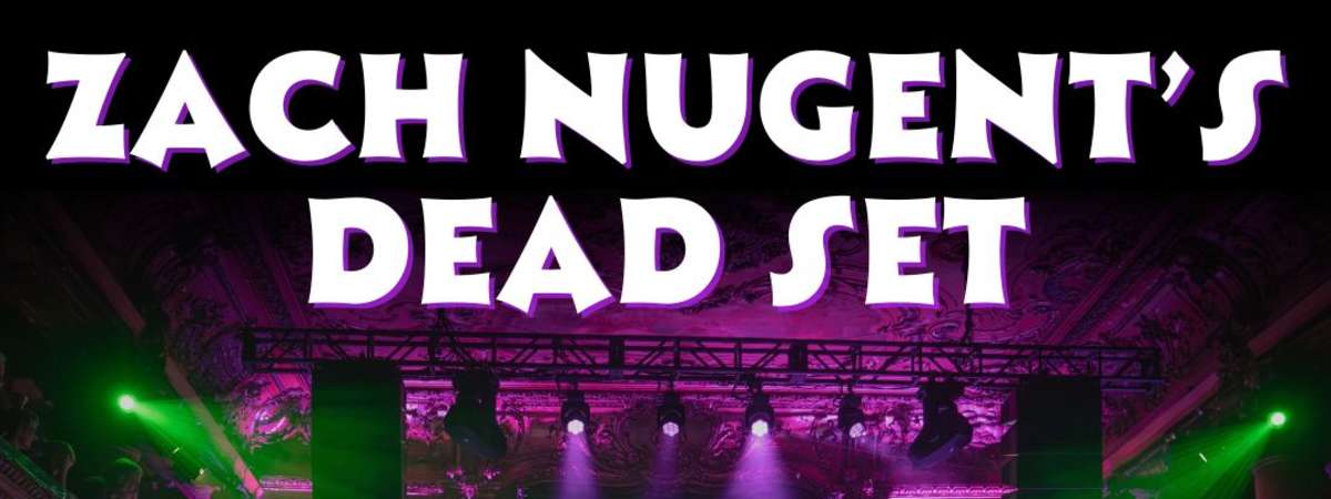 Zach Nugent's Dead Set