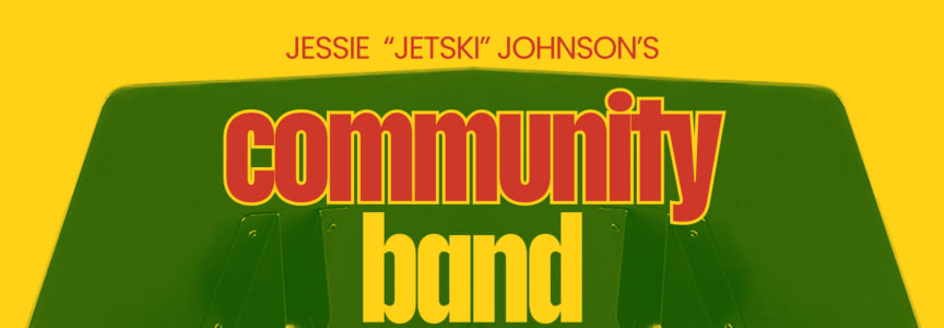 Community Band With Jessie 'Jetski' Johnson