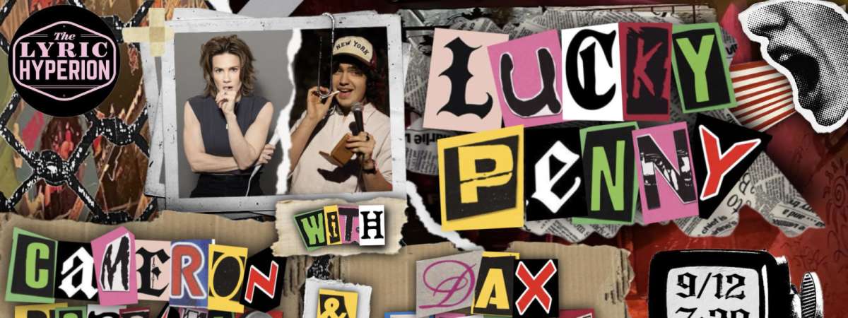 Lucky Penny w/ Cameron & Dax