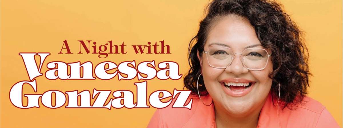 A Night with Vanessa Gonzalez