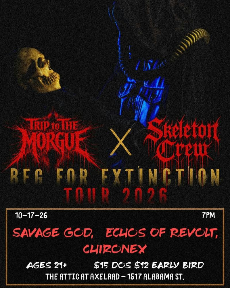 Trip To The Morgue, Skeleton Crew, Echos Of Revolt, Savage God