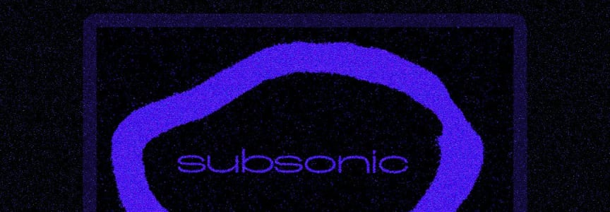 Subsonic | Jay Clipp + Frances Jaye
