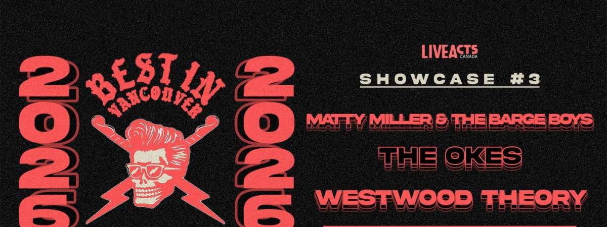 Best In Vancouver: Matty Miller & the Barge Boys, The Okes, Westwood Theory