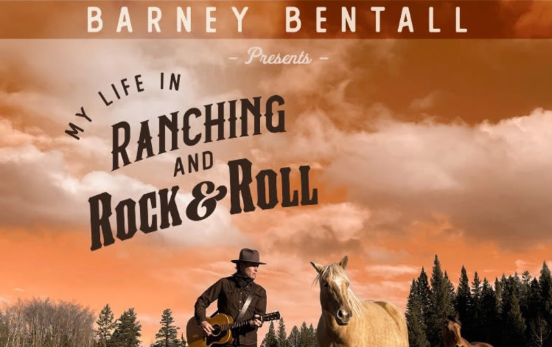 Barney Bentall - My Life In Ranching and Rock & Roll