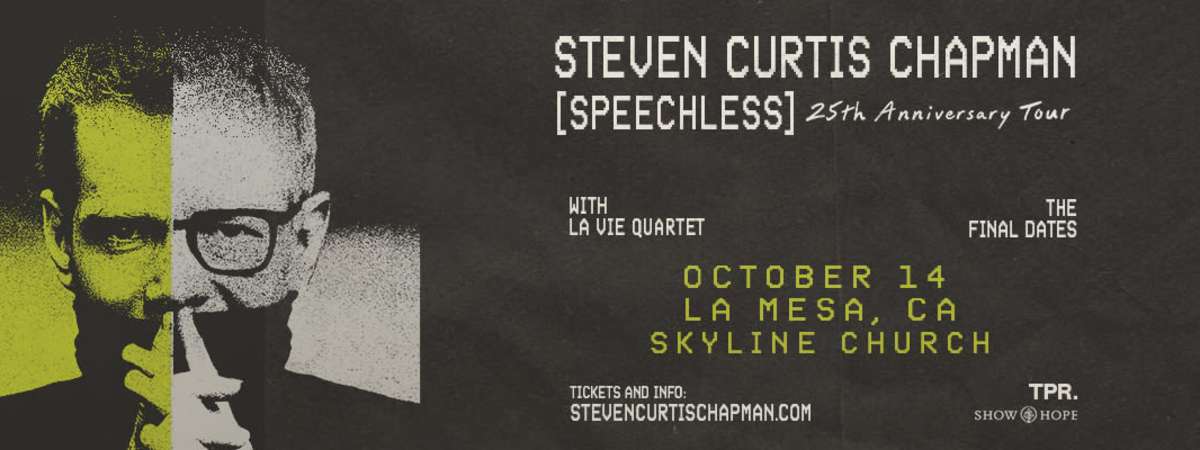 Steven Curtis Chapman: SPEECHLESS 25th Anniversary Tour