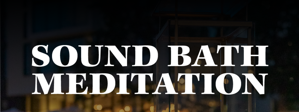 Sound Bath Meditation