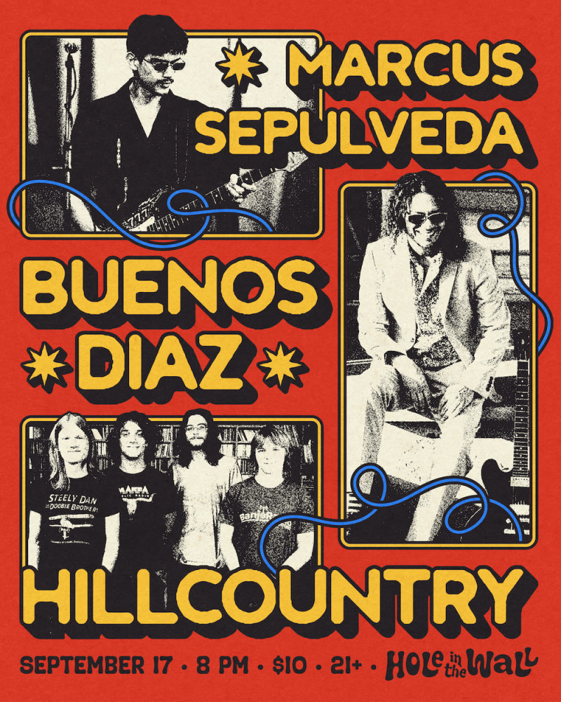 Buenos Diaz, Hillcountry, Marcus Sepulveda