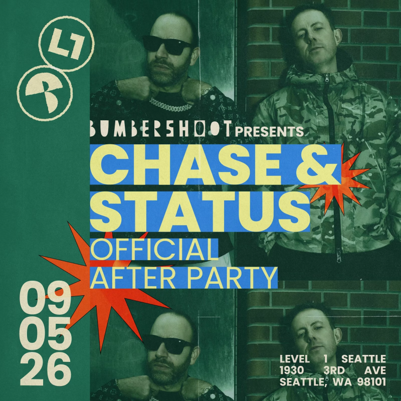 Chase & Status: Official Bumbershoot After Party