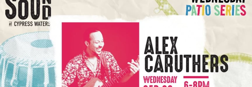 Wednesday Patio Series: Alex Caruthers