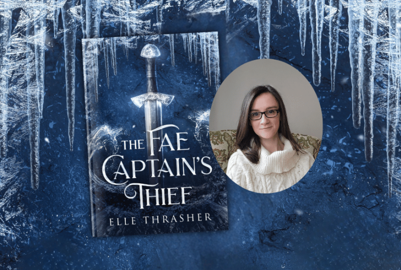 The Fae Captain’s Thief Release Party with Elle Thrasher