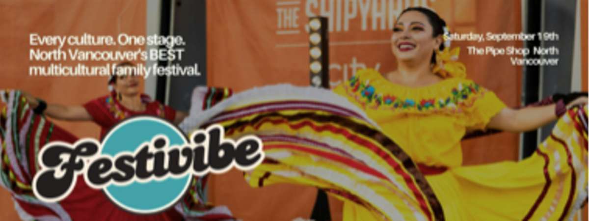 FESTIVIBE 2026: North Vancouver's Multicultural Festival
