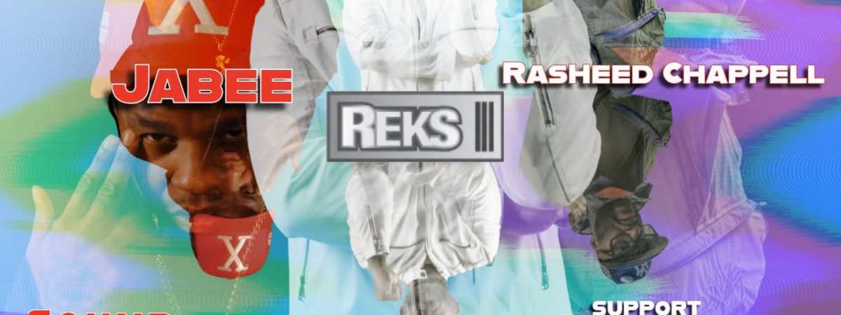 Jabee, Rasheed Chappell, REKS