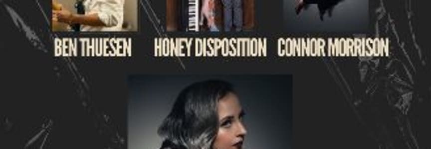 Connor Morrison, Honey Disposition, Ben Thuesen, Libba