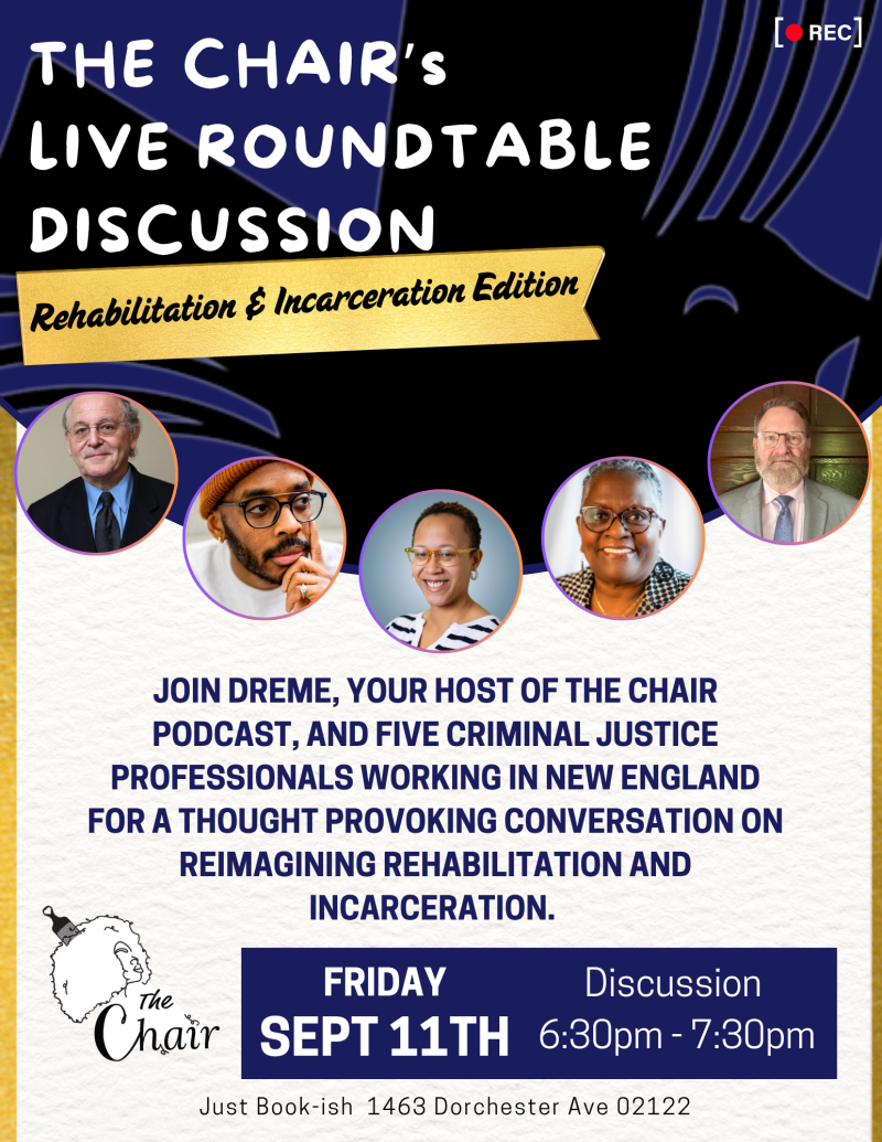 The Chair Live Podcast Recording: Reimagining Incarceration and Rehabilitation
