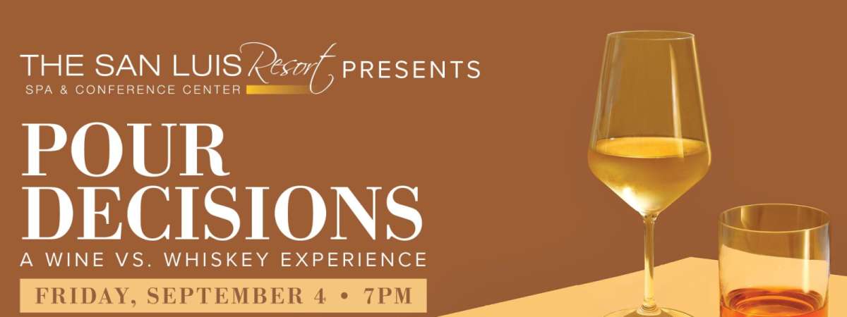Pour Decisions: Wine vs Whiskey Experience at The San Luis Resort
