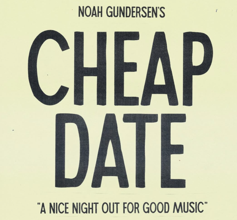 Stringjoy Presents: Noah Gundersen's CHEAP DATE