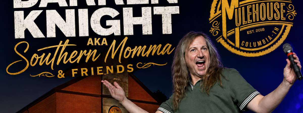 Comedian Darren Knight  aka "Southern Momma"