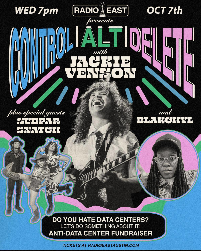 CONTROL . ALT . DEL . w / Jackie Venson / Blakchyl / Subpar Snatch