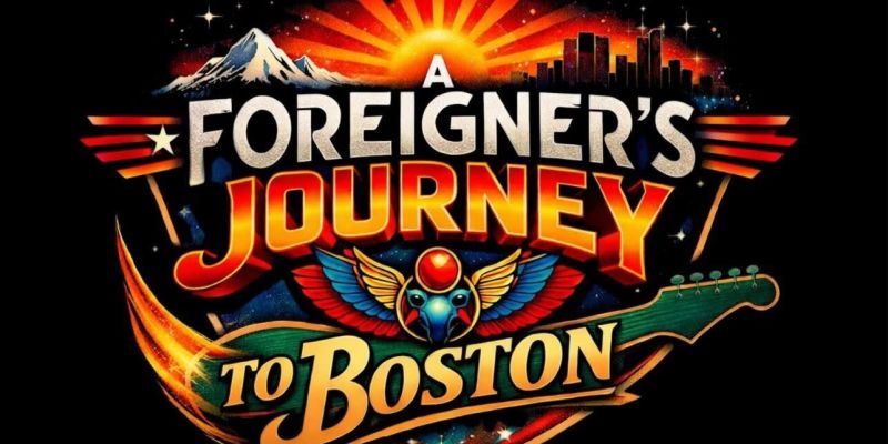 A Foreigner's Journey to Boston