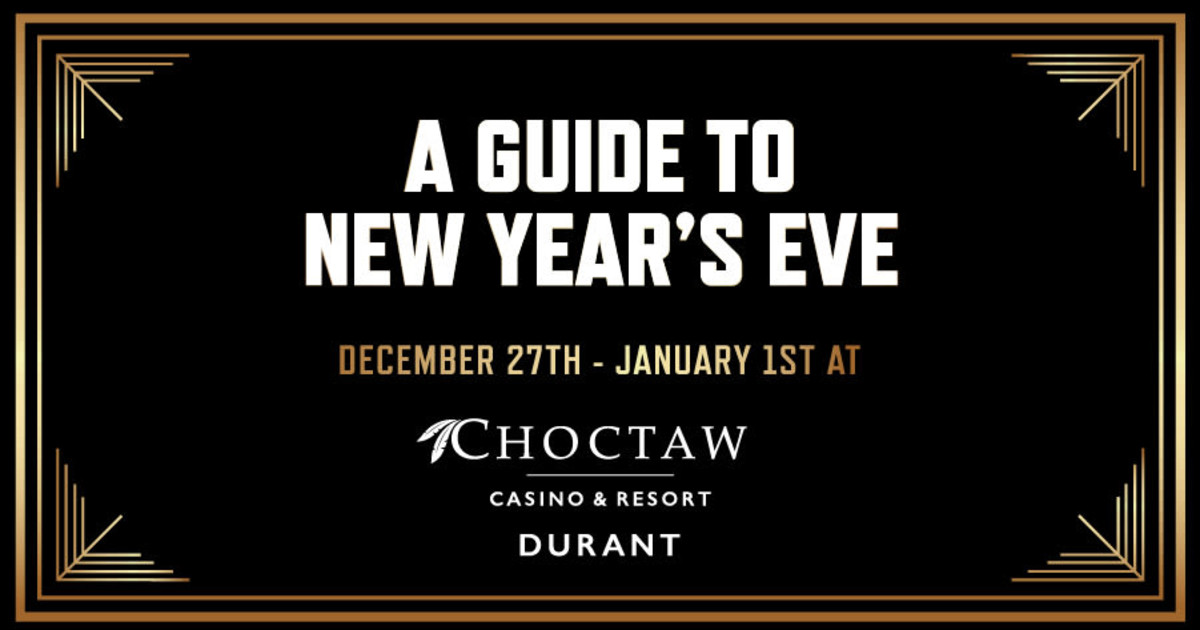 Choctaw Casinos New Year's Eve Guide