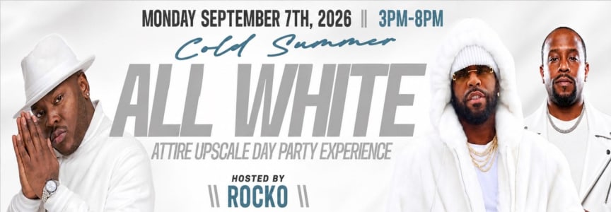 Labor Day | All White Attire Mandatory Day Party