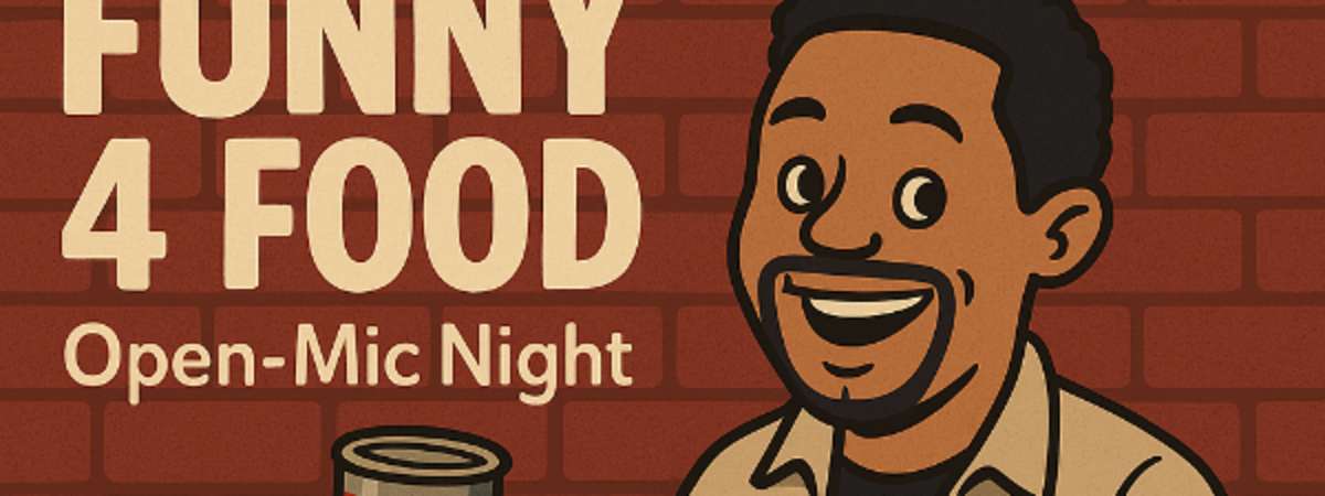 FOOD 4 FUNNY Open Mic Night
