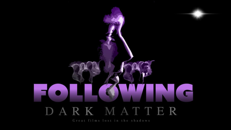 Following – Dark Matter