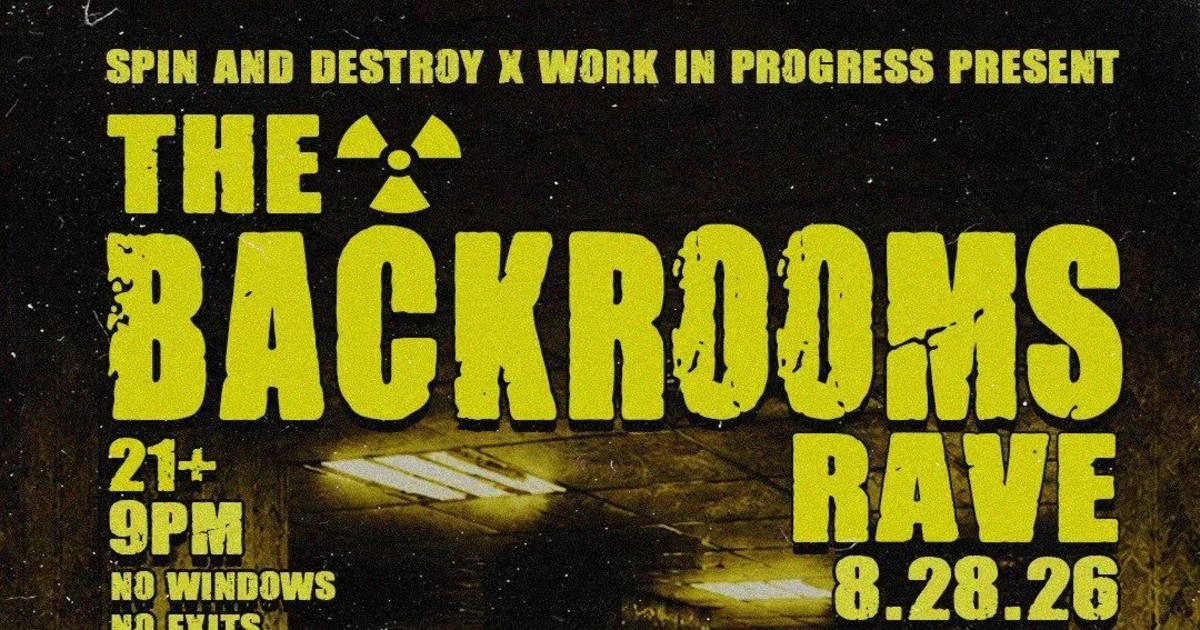 Spin & Destroy x W.I.P present BACKROOMS RAVE in Folsom at F8sf