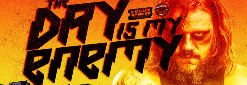 Focus Pro Wrestling - THE DAY IS MY ENEMY