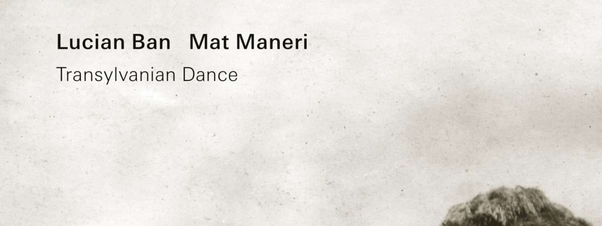 VanJazz 2026: Lucian Ban & Mat Maneri's Transylvanian Dance