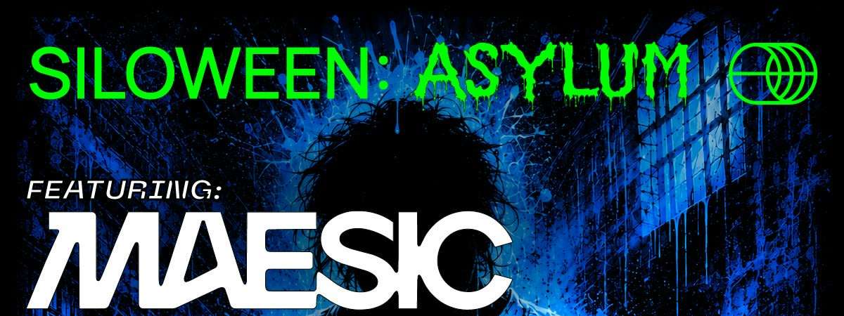 SILOWEEN: Asylum ft. Maesic