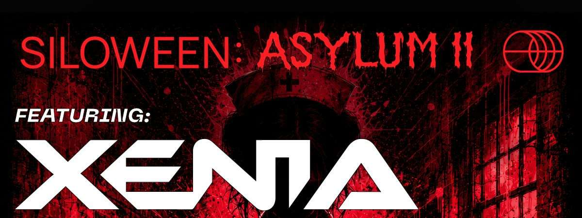 SILOWEEN: Asylum II ft. Xenia