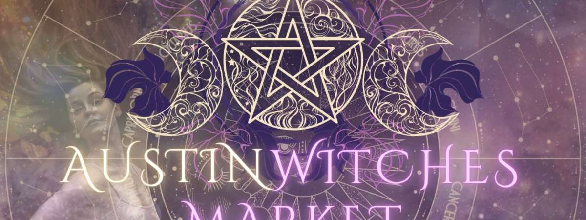 Austin Witches Market @ Cosmic Pickle!