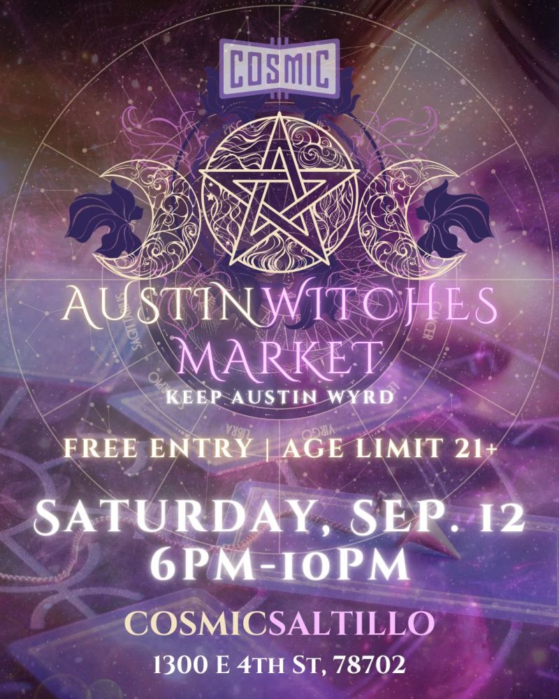 New Moon Austin Witches Market @ Cosmic Saltillo!