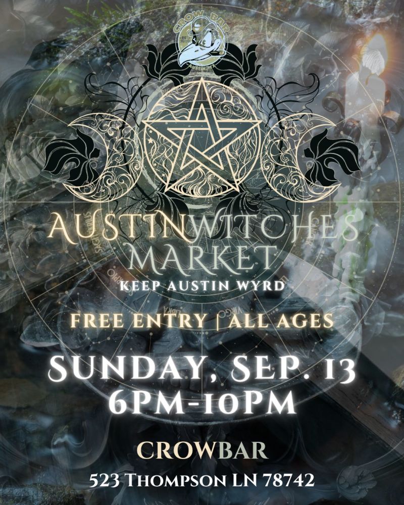 New Moon Austin Witches Market @ Crow Bar / The Raven Room!