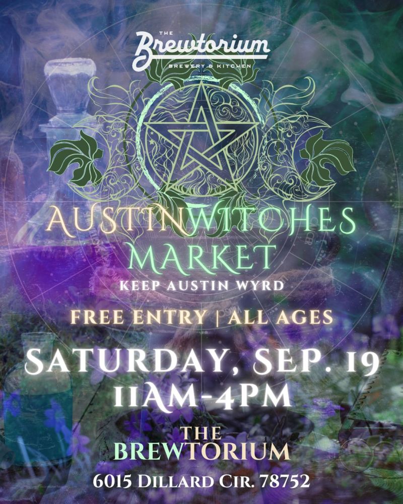 Austin Witches Market @ The Brewtorium!