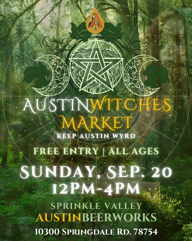 Austin Witches Market @ Sprinkle Valley Austin Beerworks!