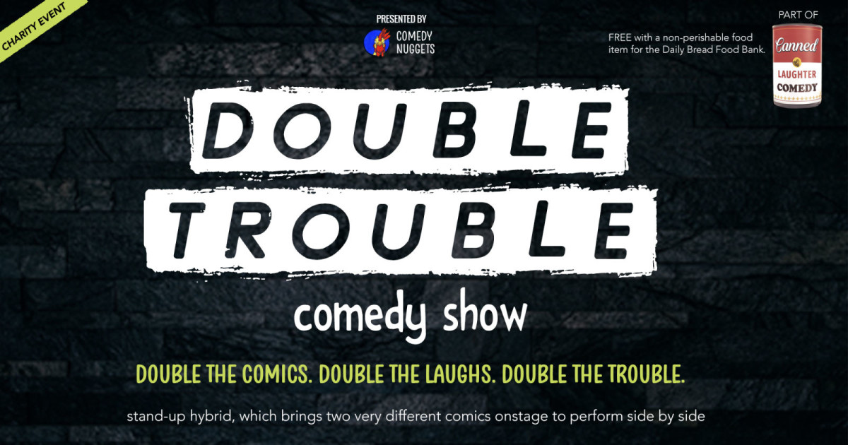Double Trouble Comedy Show (part of Canned Laughter)