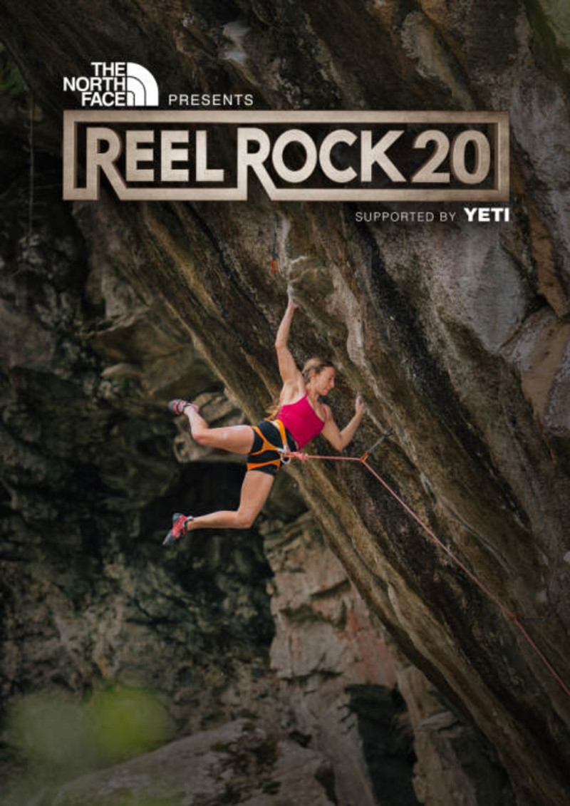 Reel Rock 20 Celebrating 20 Years of The World's Greatest Climbing Film Festival!