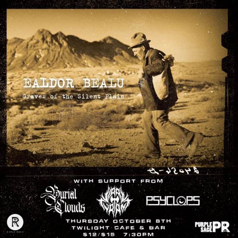 Burial Clouds w/ Ealdor Bealu, Viral Tyrant, Psyclops