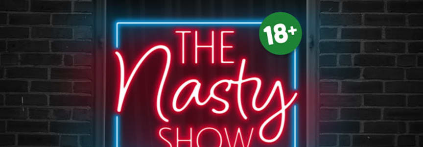 The Nasty Show