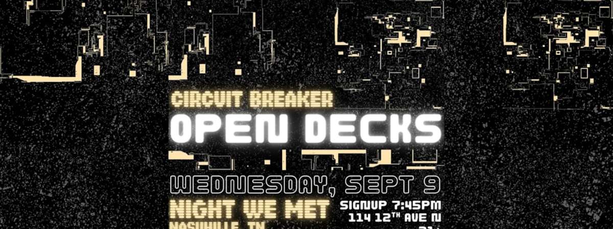 Circuit Breaker: Open Decks
