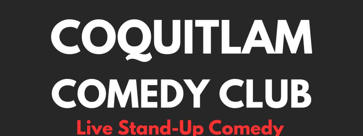 Coquitlam Comedy Club