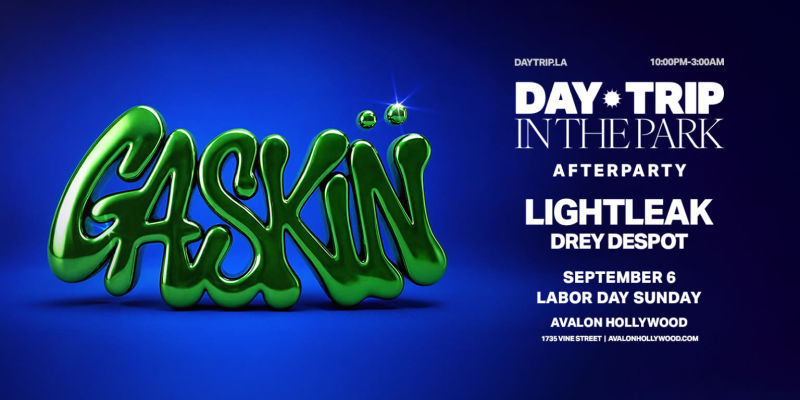 Day Trip In The Park Afterparty: Gaskin